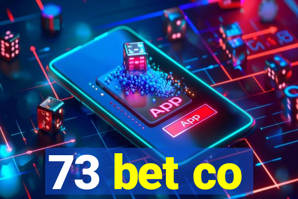 73 bet co